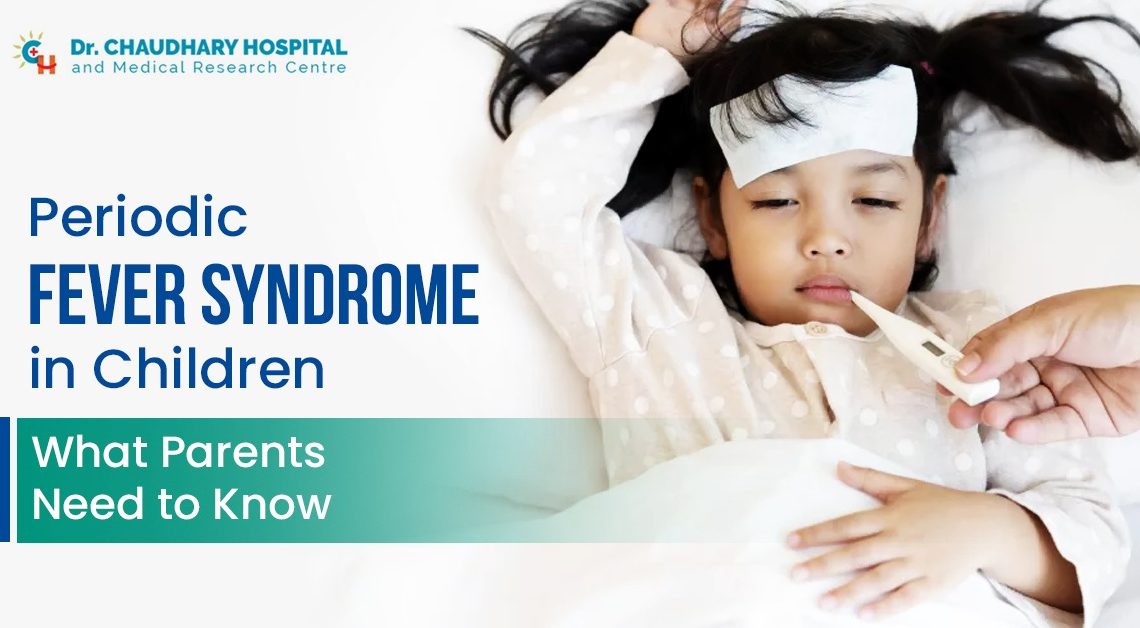 Periodic Fever Syndrome in Children